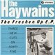 The Haywains - The Freshen Up E.P. (Three New Cuts On Forty Five)